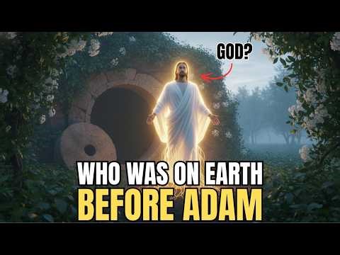 Who Was on Earth Before Adam? 5 Biblical Clues