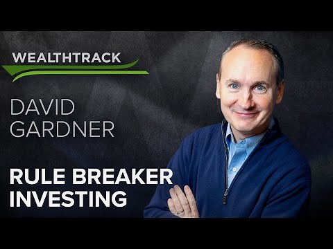 David Gardner Shares the “Rule Breaking” Traits of Winning Stocks