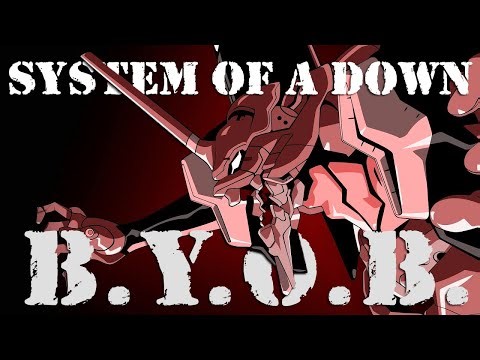 Evangelion [AMV] - System Of A Down: BYOB | 4K 60 FPS