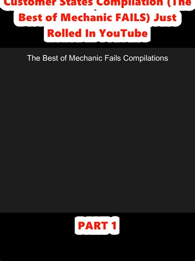 Customer States Compilation (The Best of Mechanic FAILS) Just Rolled In YouTube (1)