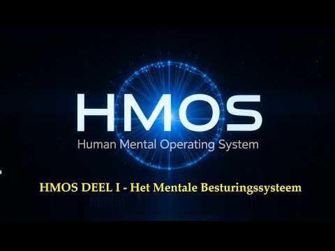 HMOS | Human Mental Operating System — DEEL I — Het Mentale Besturingssysteem
