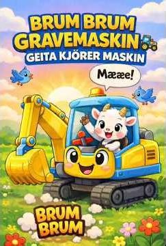 Brum Brum! Geita Kjører Gravemaskin 🚜 | Gravemaskinen på Oppdrag – Sang for Bar
