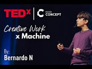 Creative work versus machine work | Bernardo N | TEDxEscola Concept São Paulo