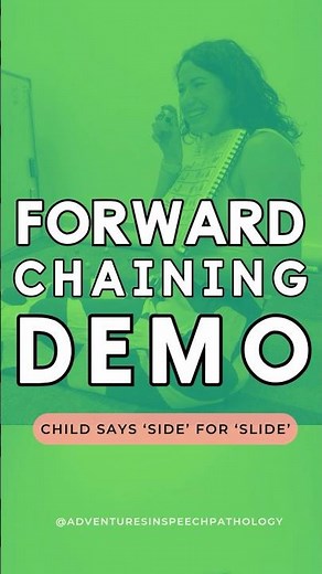 Forward chaining demo in speech therapy