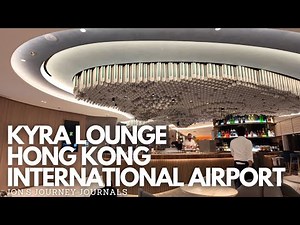 KYRA LOUNGE, HONG KONG INTERNATIONAL AIRPORT 4K 60FPS