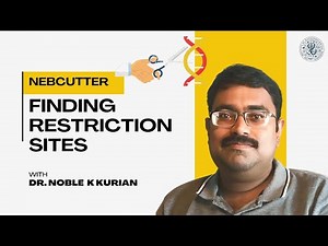 Tool to find/ map Restriction Enzyme cutting sites in DNA NEBCUTTER BI Tutorial by Dr. Noble Kurian