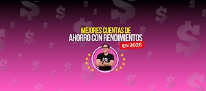 Mejores cuentas de ahorro con rendimiento y liquidez 24/7 en 2026