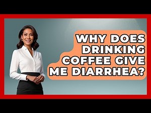 Why Does Drinking Coffee Give Me Diarrhea? - Beverage Buff