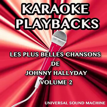 Quand le masque tombe (Karaoke Version) (Originally Performed By Johnny Hallyday)
