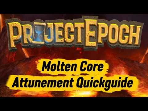 🔥Project Epoch Molten Core Attunement Quickguide🔥
