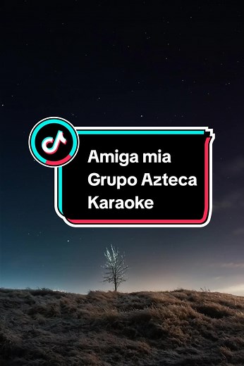 Karaoke: Amiga Mia by Grupo Azteca