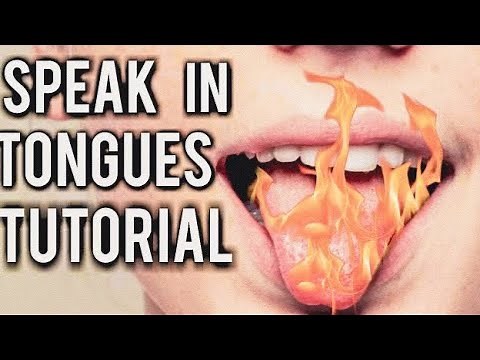 How To: Speak In Tongues Tutorial 👅