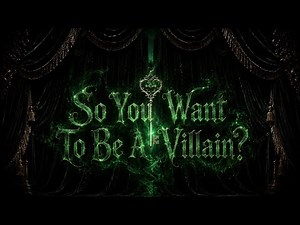 So You Want To Be A Villain? | Original Disney-Style Villain Song