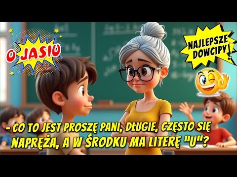 🤣 Dowcip o Jasiu: - CO TO JEST DŁUGIE I CZĘSTO NAPRĘŻA❓😆100 Najlepsze kawały 🔥 #humor #żarty #jasiu