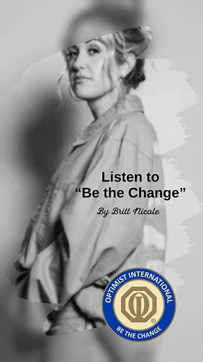 🎵 "Be the Change" — Britt Nicole 🎵 This song reminds us that optimism isn’t just a mindset — it’s an action. Every smile, every kind word, every time you step up to help, you are the change the world needs. 💛 Be an Optimist. Be the light. Be the change that inspires hope. #volunteersmakeadifference #BringingOutTheBest #BeAnOptimist #BeTheChange #brittnicole | Optimist International