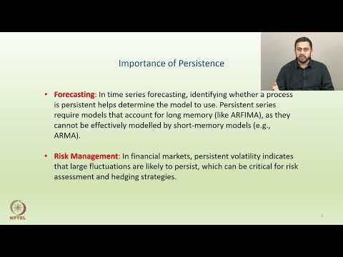 Week 06: Lecture 26: Persistent and Long- Memory Processes : Examples and Implications