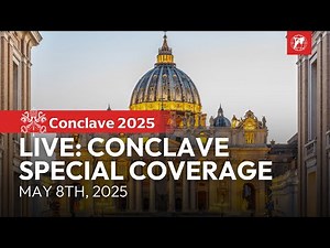 LIVE Conclave 2025 | Conclave Special Coverage | Vatican, May 8th, 2025