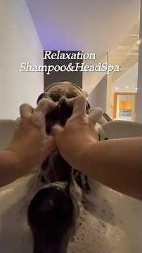 Relaxation Shampoo&HeadSpa #ヘッドスパ #美容師#美容室