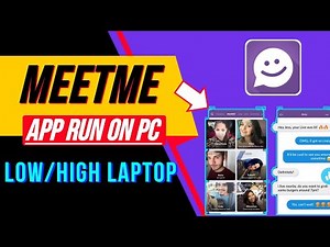 How to Run Meetme App on Pc | Low/High Pc | Download & Install | Windows 7,8,10