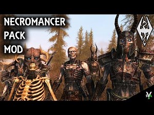 NECROMANCER PACK: Conjuration Mod!!- Xbox Modded Skyrim Mod Showcase