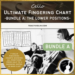 BUNDLE A : Ultimate Cello Fingering Charts - The Lower Positions