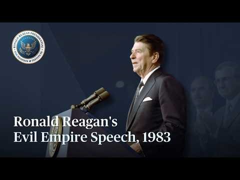 Ronald Reagan's "Evil Empire" Speech, Address to the National Association of Evangelicals, 3/8/1983