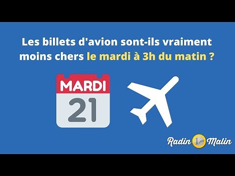 Les billets d'avion sont-ils vraiment moins chers le mardi entre 1h et 5h ?