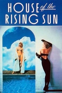 House of the Rising Sun (1987) - Movie