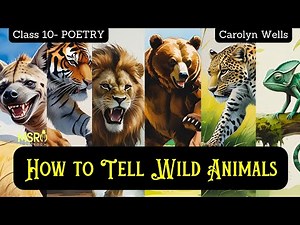 How to Tell Wild Animals – Line by Line Explanation | Summary, Theme & Analysis | Carolyn Wells