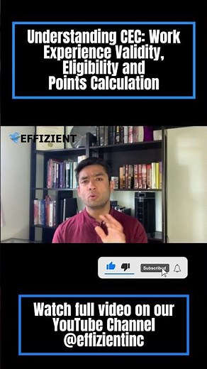 Understanding CEC: Work Experience Validity, Eligibility and Points Calculation