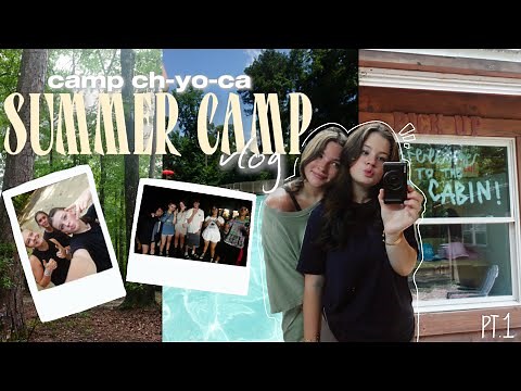 SUMMER CAMP VLOG (PT.1) | Camp CH-YO-CA, friends, late night games, & cabin chaos. | adeline jean