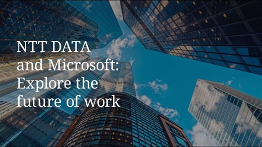 NTT DATA and Microsoft: Explore the future of work | NTT DATA, Inc.