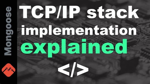 Embedded TCP/IP stack explained: step-by-step code walk-through | Sergey Lyubka