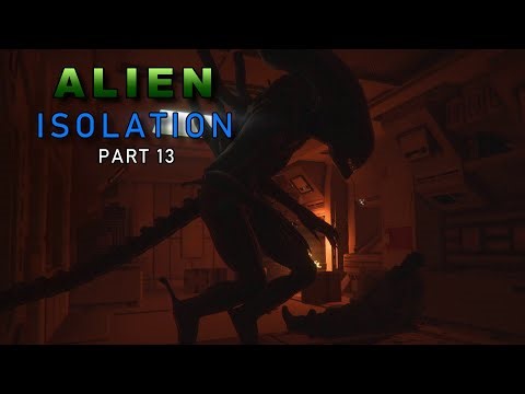 ALIEN ISOLATION - PART 13 - GAME PLAY - HARD SETTING - SURVIVAL HORROR