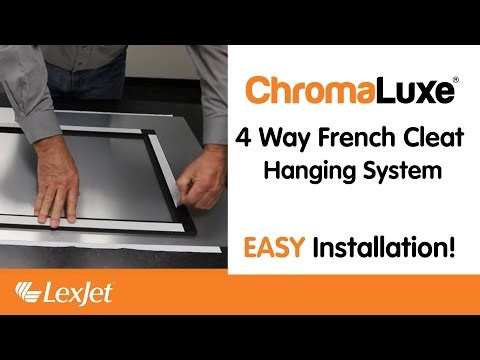 ChromaLuxe 4-Way French Cleat Hanging System Installation Overview
