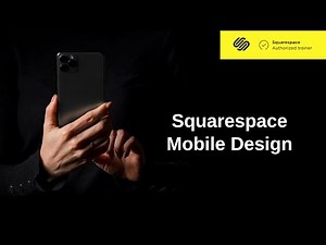 How to Optimize Your Squarespace Mobile Design