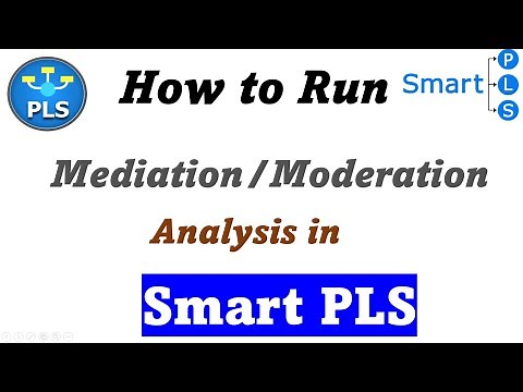 How to run Mediation and moderation analysis in Smart PLS