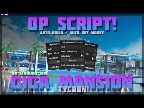 [Best! 🏰] Giga Mansion Tycoon 🔥 No Linkvertise! Auto Build / Auto Get Money 🔥 PC & Mobile! (2024)
