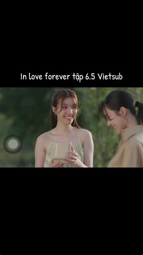 In love forever tập 6 vietsub #ormkornnaphat #lingorm #linglingkwong #gl #inloveforevertheseries