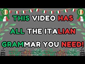 A Full Grammar Guide to Every Concept in Italian