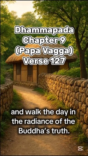 Dhammapada : Chapter 9 (Papa Vagga) - Verse 127