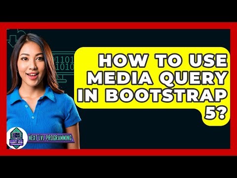 How To Use Media Query In Bootstrap 5? - Next LVL Programming