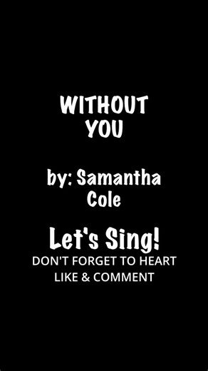 Karaoke Challenge: Sing Along to 'Without You'
