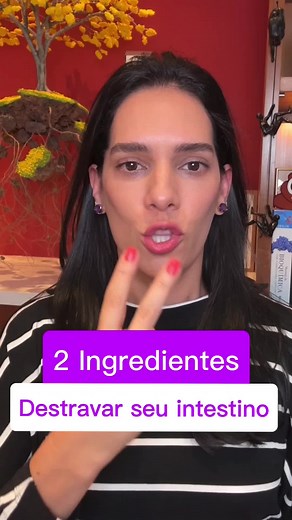 Destrave seu intestino e emagrecimento com 2 ingredientes