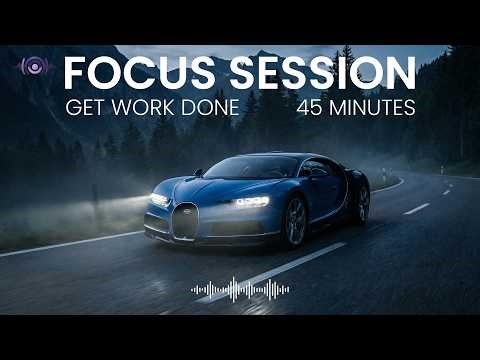 45 Minutes - Get work done - Deep work focus music - productivity and no distractions - BYD