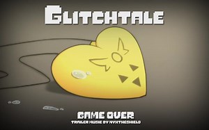 [Glitchtale]GAME OVER Original Soundtrack “游戏结束” 原声带