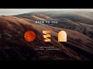 Lost Frequencies, Elley Duhé, X Ambassadors - Back To You (Afrohouse Deluxe Mix)