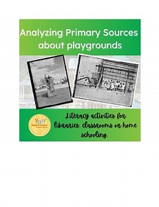 Analyzing Primary Sources about playgrounds