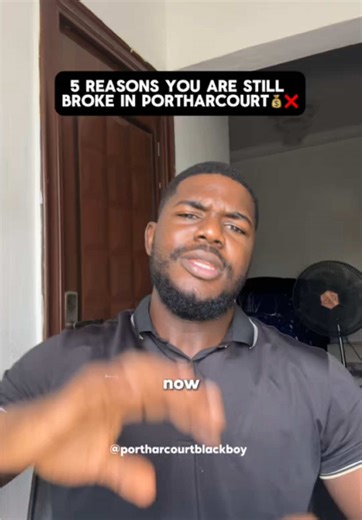 5 signs you’re still broke in Portharcourt. . #money #broke #portharcourt