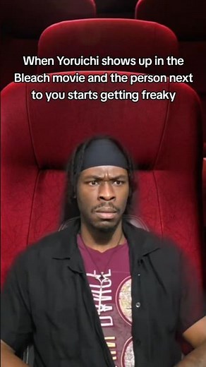 Jorking it at Yoruichi during the Bleach Movie?!